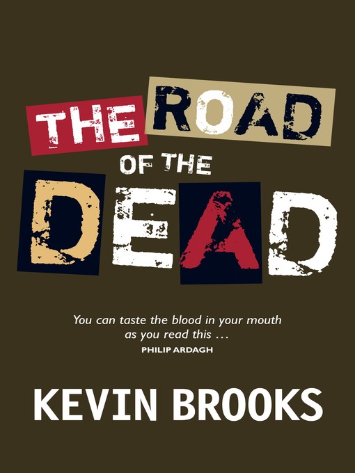 Title details for The Road of the Dead by Kevin Brooks - Available